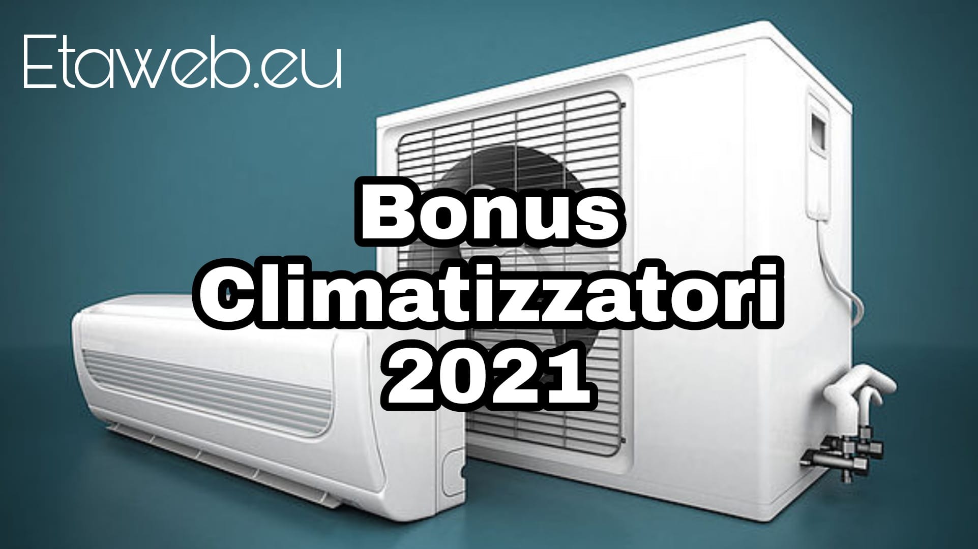bonus climatizzatore 2021